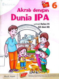Image of Akrab dengan Dunia IPA Untuk Kelas VI SD Dan MI