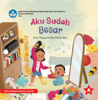 Image of Aku Sudah Besar ((Edisi Buku dengan Bahasa Isyarat))