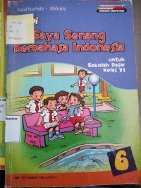Image of Saya Senang Berbahasa Indonesia